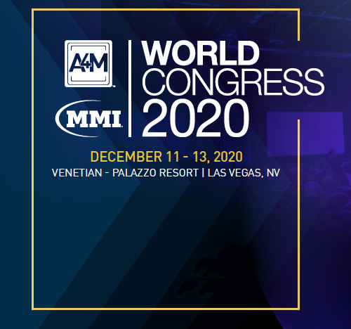 A4M/MMI World Congress 2020 December 11-13, Venetian Palazzo Resort | Las Vegas, NV